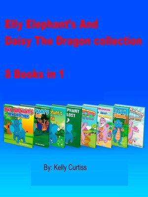 cover image of Elly Elephant's and Daisy the Dragon Collection